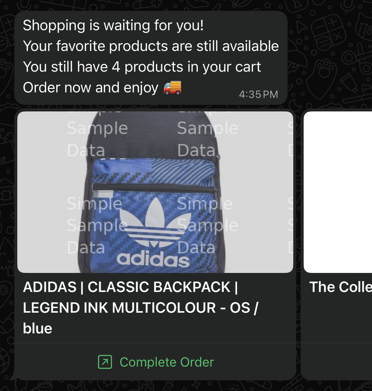 WhatsApp message styled with urgency reading 'Shopping is waiting for you! Your favorite products are still available. You still have 4 products in your cart. Order now and enjoy' followed by a horizontal product carousel showing an Adidas Classic Backpack and additional products, with a Complete Order button below.